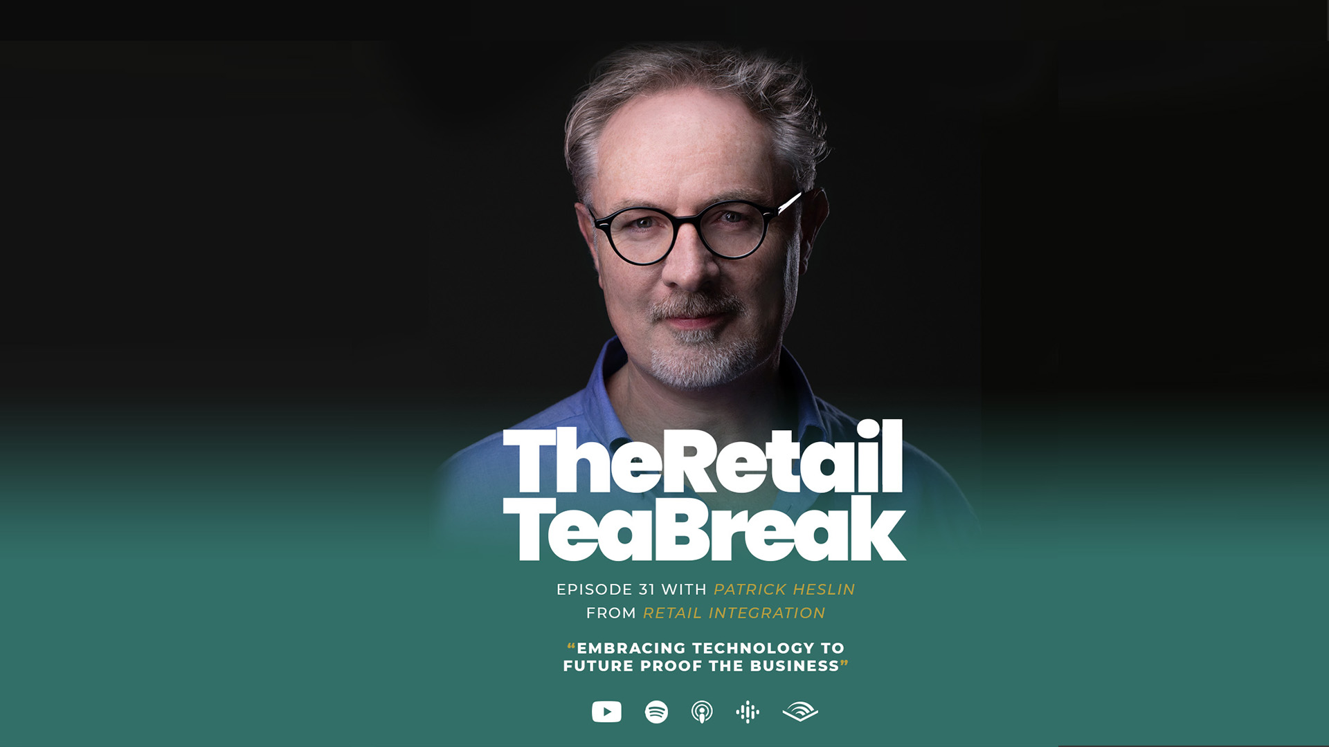 The Retail Tea Break podcast features Patrick Heslin, Retail Integration MD